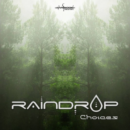 Ovnimoon Records - RAINDROP - Choices