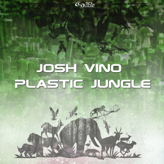 Sol Music - JOSH VINO - PLASTIC JUNGLE