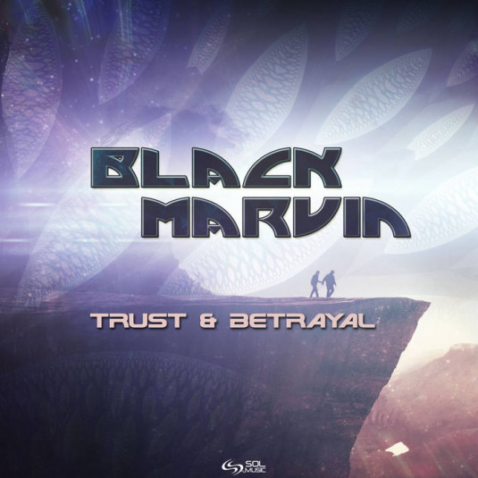 Sol Music - BLACK MARVIN - Trust & Betrayal