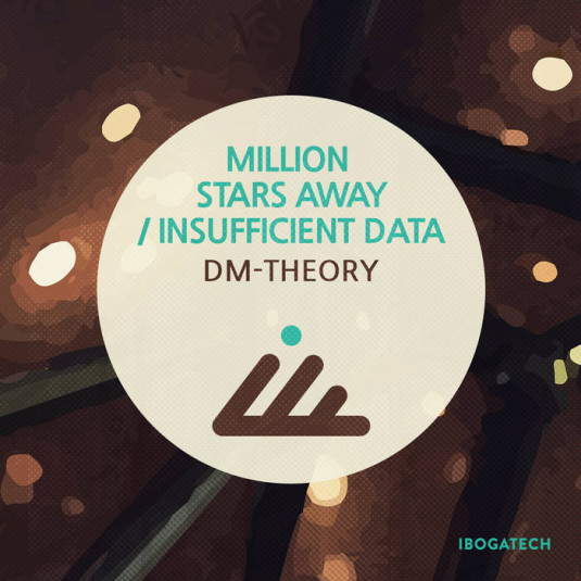 IBOGATECH - DM-THEORY - Million Stars Away / Insufficient Data