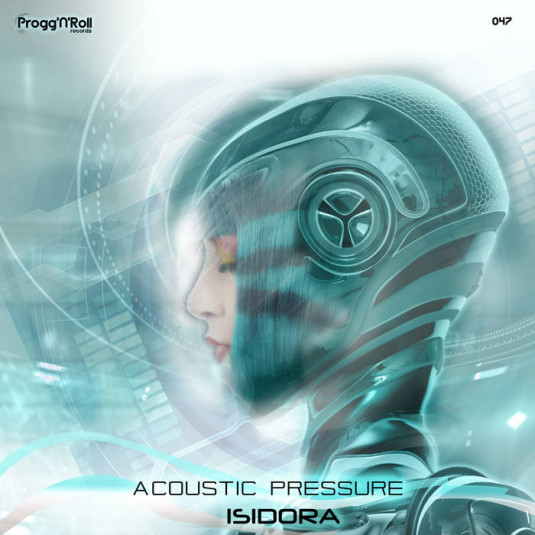 ProggNRoll Records - ACOUSTIC PRESSURE - Isidora