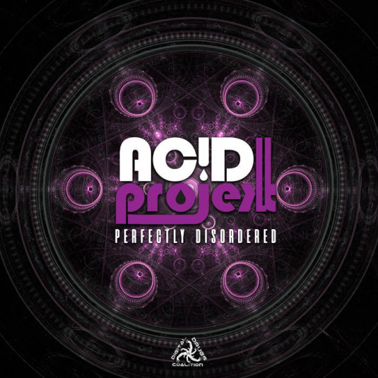 Digital Drugs Coalition - ACIDPROJEKT - Perfectly Disordered