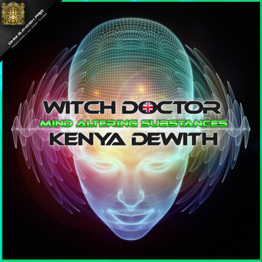 Ohm Ganesh Pro - WITCH DOCTOR, KENYA DEWITH - Mind Altering Substances