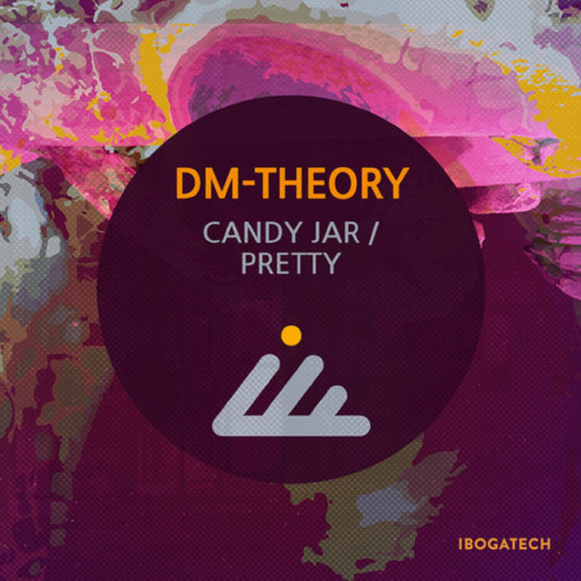 IBOGATECH - DM-THEORY - Candy Jar / Pretty