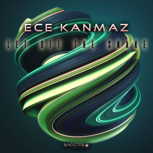 Bass-Star Records - ECE KANMAZ - Let Off The Snake