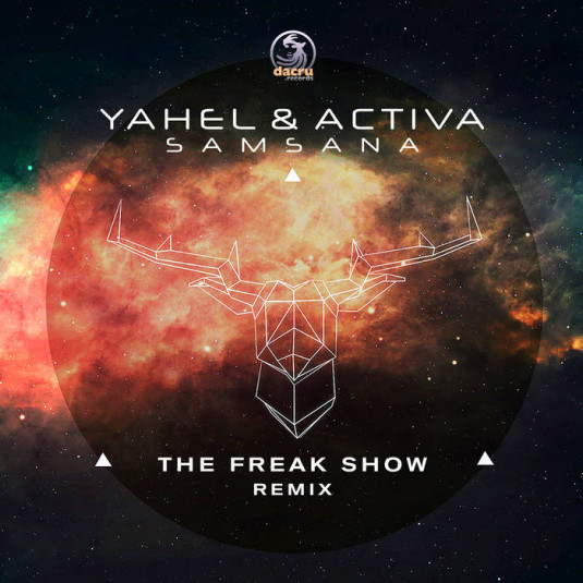 Dacru Records - YAHEL, ACTIVA - Samsana (The Freak Show Remix)