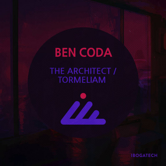 IBOGATECH - BEN CODA - The Architect / Tormeliam