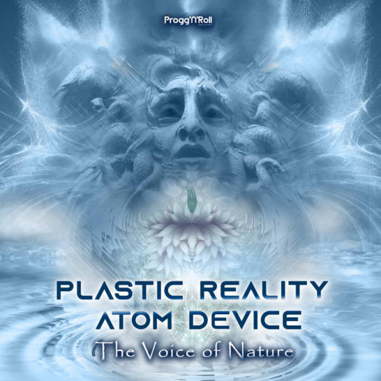 ProggNRoll Records - PLASTIC REALITY, ATOM DEVICE - The Voice Of Nature