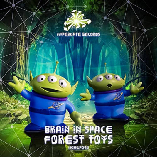 Hypergate Records - BRAIN IN SPACE - Forest Toys