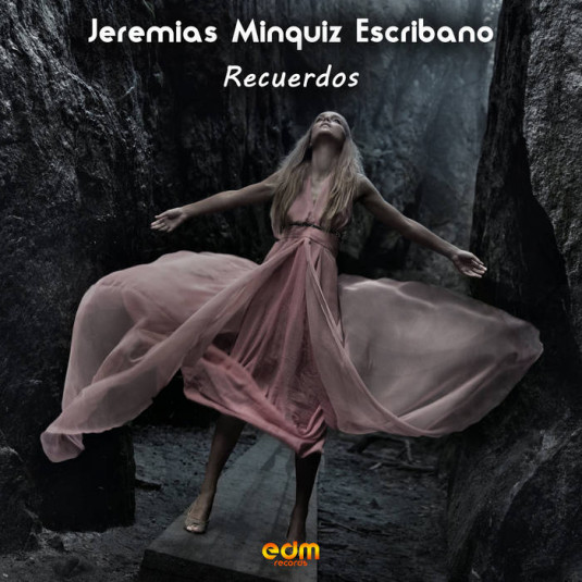 Edm Records - JEREMIAS MINQUIZ ESCRIBANO - Recuerdos