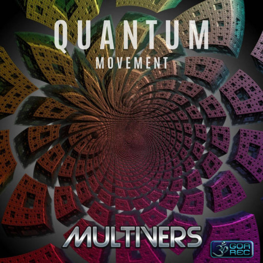 Goa Records - MULTIVERS - Quantum Movement