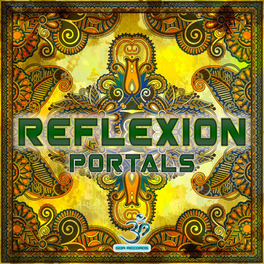 Goa Records - REFLEXION - Portals