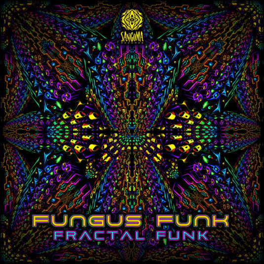 Sangoma Records - FUNGUS FUNK - Fractal Funk