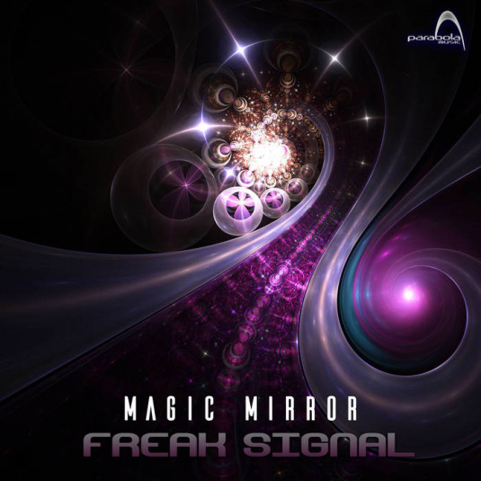 Parabola Music - FREAK SIGNAL - Magic Mirror