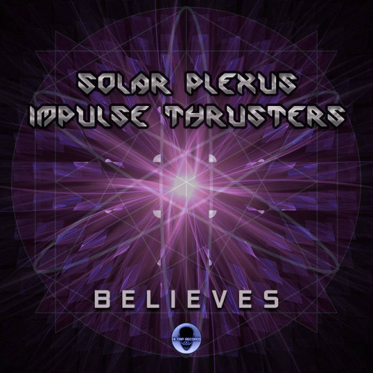 Hi-Trip Records - SOLAR PLEXUS, IMPULSE THRUSTERS - Believes