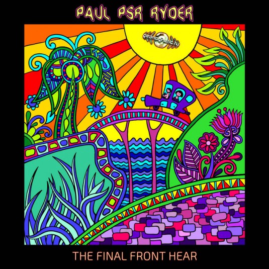 Goa Records - PAUL PSR RYDER - The Final Front Hear