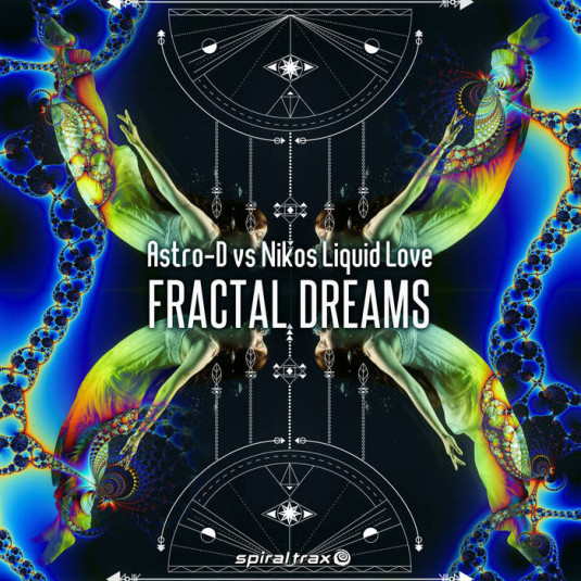 Spiral Trax Records - ASTRO-D, LIQUID LOVE - Fractal Dreams