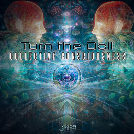 Goa Records - TURN THE DOLL - Collective Consciousness