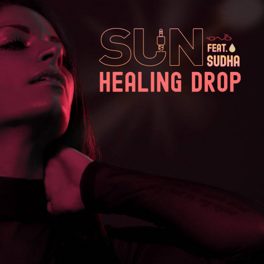 Iono Music - SUN (GR) - Healing Drop