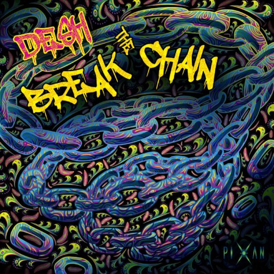 Pixan Recordings - DESH - Break The Chain