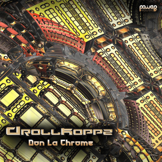 Power House - DROLLKOPPZ - Don La Chrome