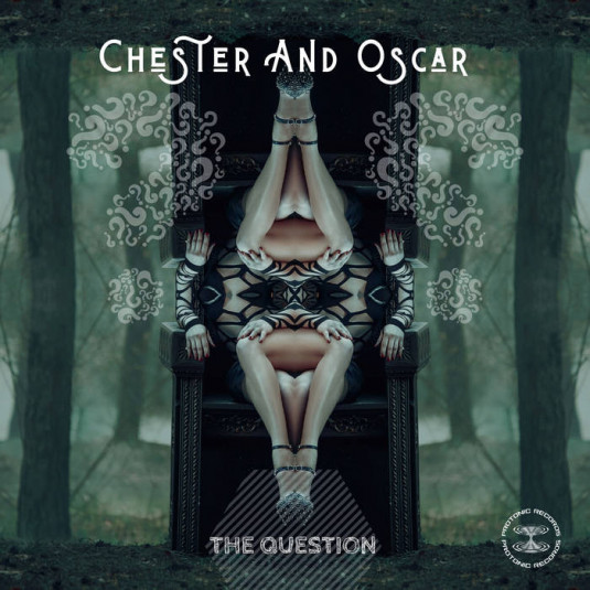 protonic records - CHESTER AND OSCAR - The Question