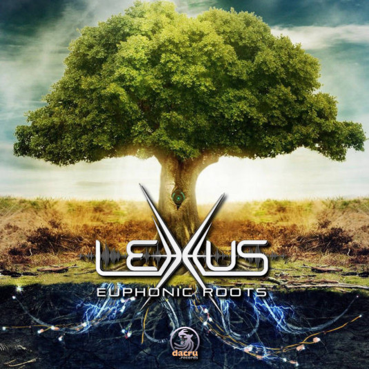 Dacru Records - LEXXUS - Euphonic Roots