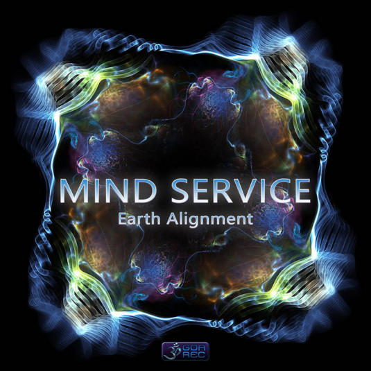 Goa Records - MIND SERVICE - Earth Alignment