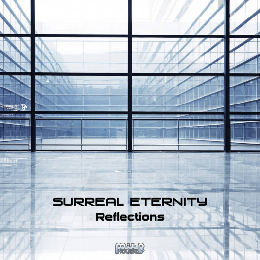 Power House - SURREAL ETERNITY - Reflections