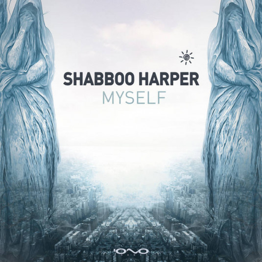 Iono Music - SHABBOO HARPER - Myself