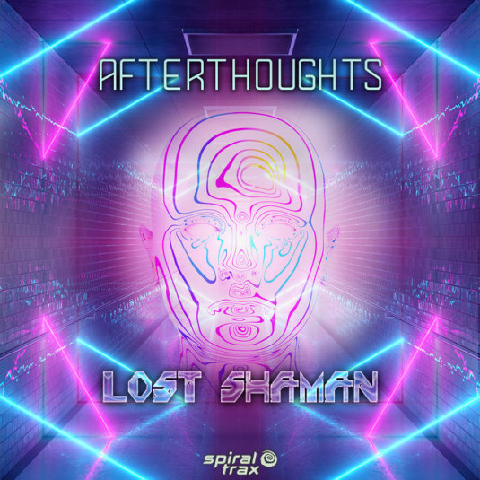 Spiral Trax Records - LOST SHAMAN - Afterthoughts