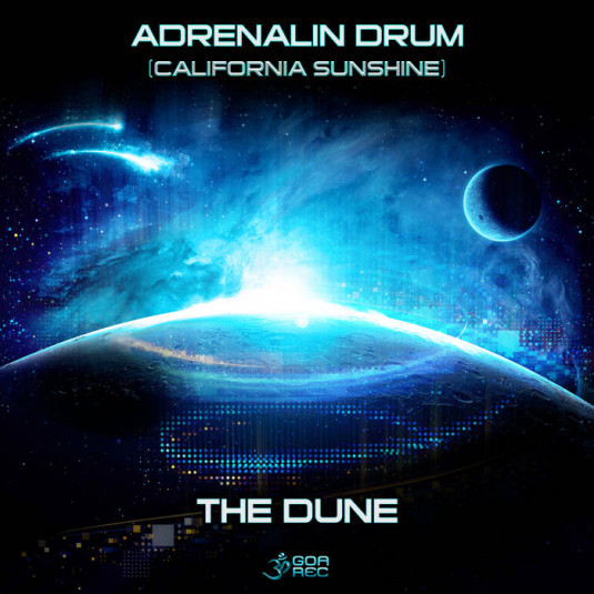 Goa Records - ADRENALIN DRUM, CALIFORNIA SUNSHINE - The Dune