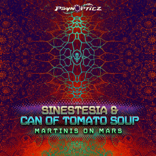 Psynopticz Records - CAN OF TOMATO SOUP, SINESTESIA - Martinis on Mars