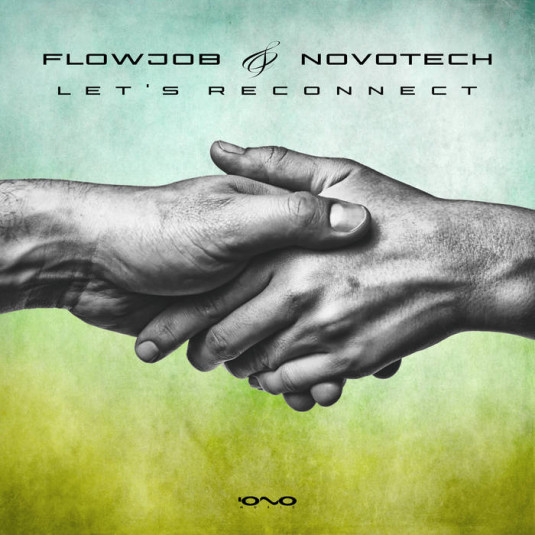 Iono Music - FLOWJOB, NOVOTECH - Let's Reconnect