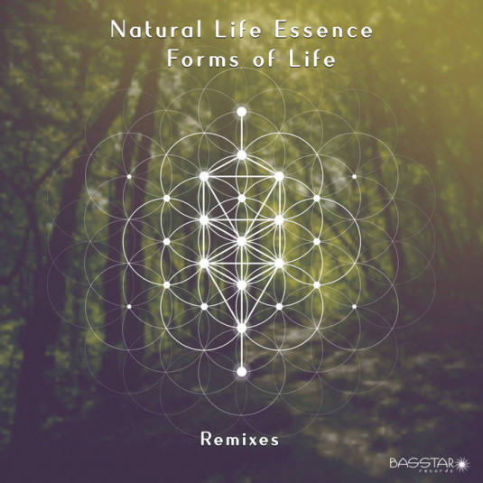 Bass-Star Records - NATURAL LIFE ESSENCE - Forms Of Life Remixes