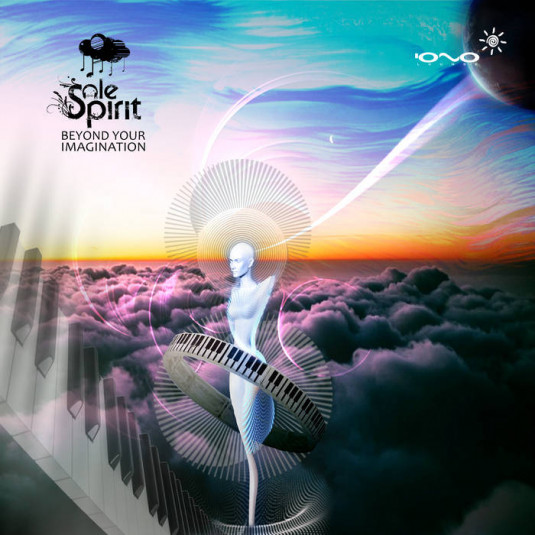 Iono Music - SOLE SPIRIT - Beyond Your Imagination