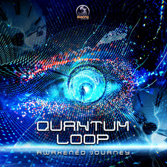 Dacru Records - QUANTUM LOOP - Awakened Journey