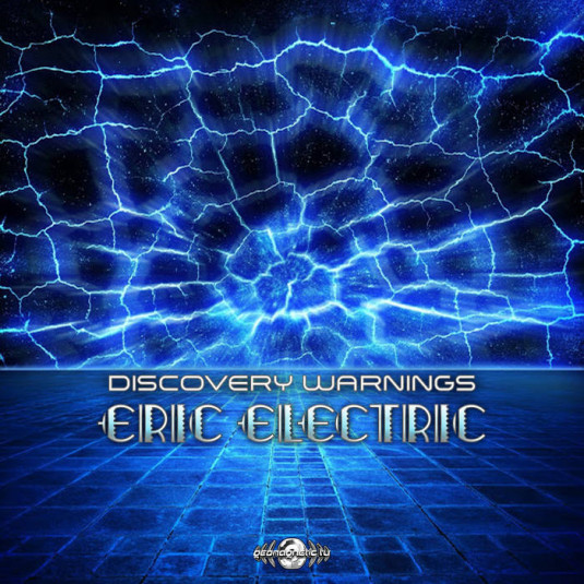 Geomagnetic.tv - ERIC ELECTRIC - Discovery Warnings