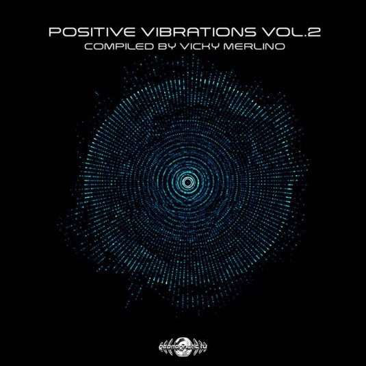 Geomagnetic.tv - VICKY MERLINO - Positive Vibrations Vol. 2 - Compiled By Vicky Merlino