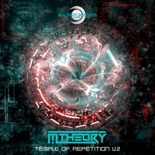 Blacklite Records - M-THEORY - Temple of Repetition V.2