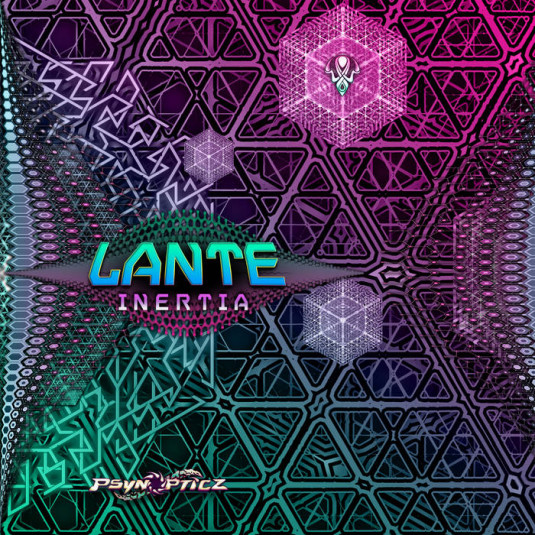 Psynopticz Records - LANTE - Inertia