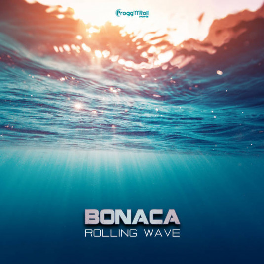 ProggNRoll Records - BONACA - Rolling Wave