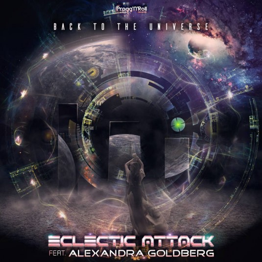 ProggNRoll Records - ECLECTIC ATTACK, ALEXANDRA GOLDBERG - Back To The Universe