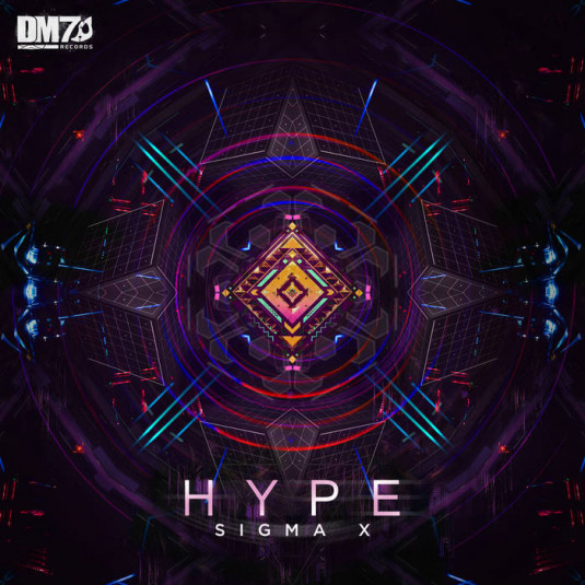 DM7 Records - HYPE - Sigma X