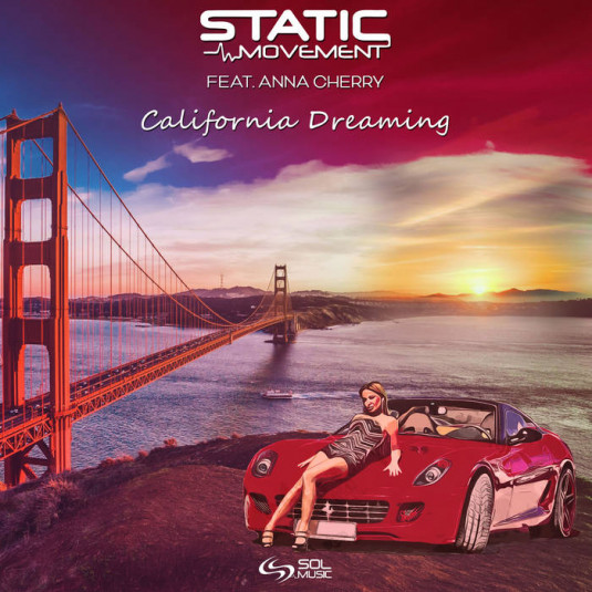 Sol Music - STATIC MOVEMENT - California Dreaming