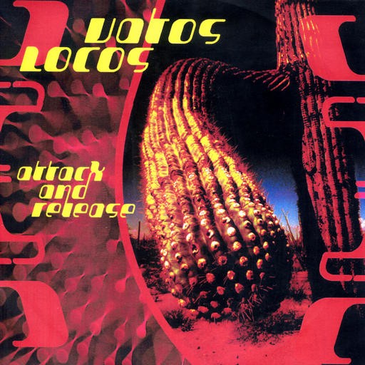 Dragonfly Records - VATOS LOCOS - Attack and Release