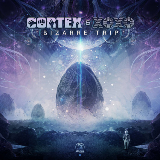 Dacru Records - CORTEX, XOXO - Bizzare Trip