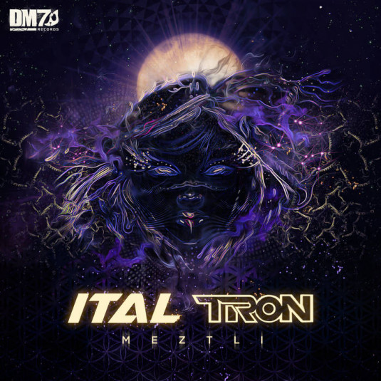 DM7 Records - ITAL, TRON - Meztli
