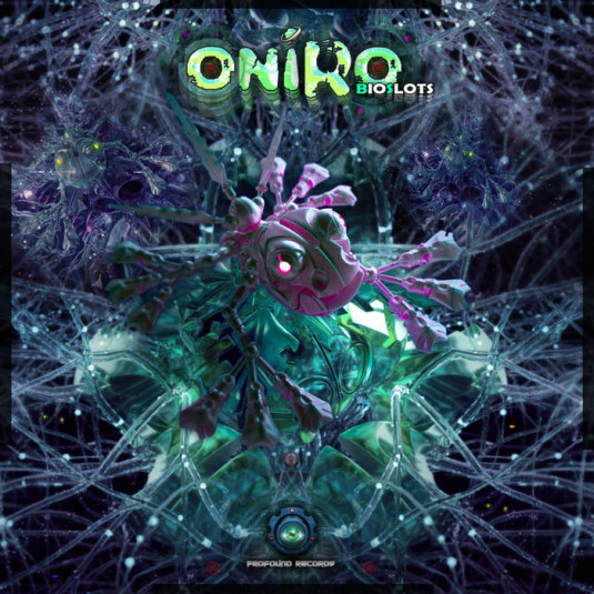 Profound Records - ONIRO - Bioslots
