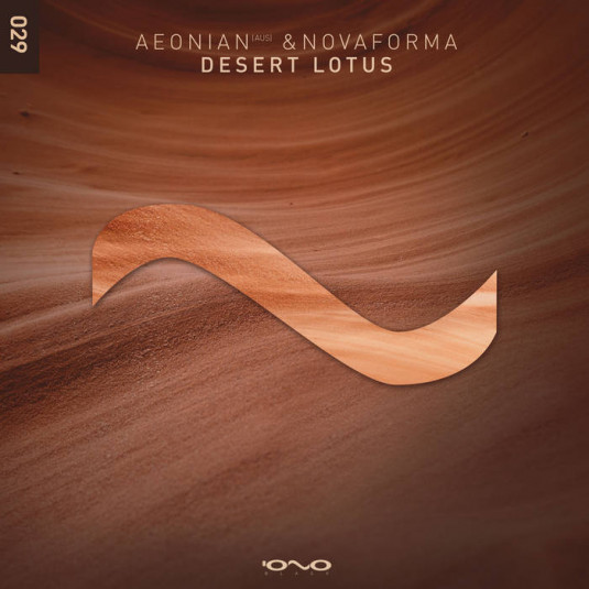 Iono Music - AEONIAN (AUS), NOVAFORMA - Desert Lotus